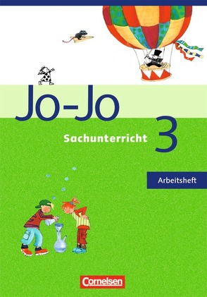 Jo-Jo Sachunterricht – Ausgabe N – 2006 / 3. Schuljahr – Arbeitsheft von Beckhausen,  Falk, Christ,  Anna, Corssen,  Britta, Greiner-von Bismarck,  Annette, Groebler,  Juliane, Heuer,  Ulrike, Kehrberg,  Patricia