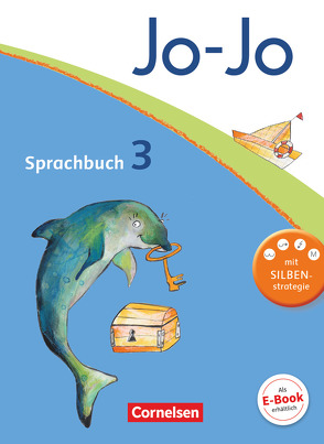 Jo-Jo Sprachbuch – Allgemeine Ausgabe 2011 – 3. Schuljahr von Brunold,  Frido, Mansour,  Susanne, Meeh,  Sandra, Naumann-Harms,  Henriette, Praast,  Monika, Stanzel,  Rita, Wörner,  Martin