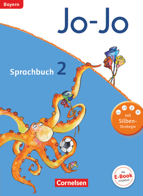 Jo-Jo Sprachbuch – Grundschule Bayern – 2. Jahrgangsstufe von Brunold,  Frido, Lechner,  Isabelle, Mansour,  Susanne, Meeh,  Sandra, Naumann-Harms,  Henriette, Stanzel,  Rita, Wolter,  Monika, Wörner,  Martin