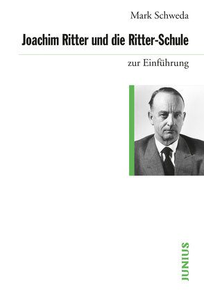 Joachim Ritter und die Ritter-Schule von Schweda,  Mark