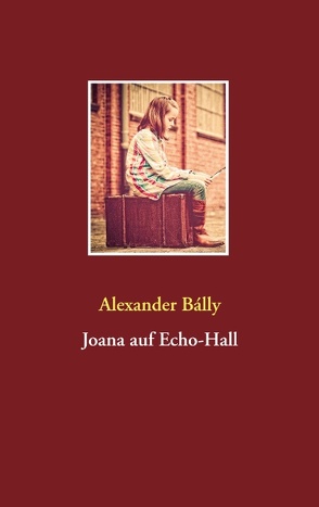 Joana auf Echo-Hall von Bálly,  Alexander