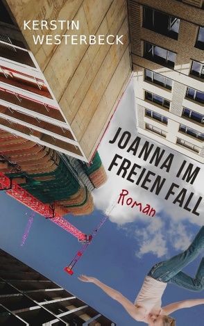 Joanna im freien Fall von Westerbeck,  Kerstin