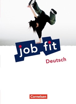 Job Fit – Deutsch – Allgemeine Ausgabe von Althaus,  Kirsten, Auerbach,  Manja, Dörnhöfer-Oßwald,  Gisela, Große,  Juliane, Herrmann,  Barbara, Jaddy,  Melanie, Jaensch,  Annett, Niederhaus,  Constanze, Nowak,  Klaus, Wenzke,  Anselm