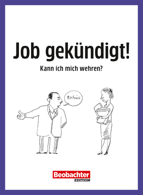 Job gekündigt! Kann ich mich wehren? von Bräunlich Keller,  Irmtraud