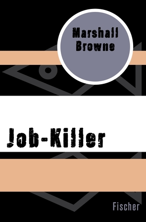 Job-Killer von Browne,  Marshall, Podlech-Reisse,  Gisela