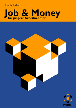 Job & Money für jüngere Arbeitnehmer 2018/2019 von Kinkel,  Martin