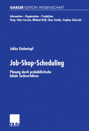 Job-Shop-Scheduling von Siedentopf,  Jukka