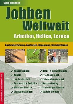 Jobben Weltweit – Arbeiten, Helfen, Lernen von Beckmann,  Georg