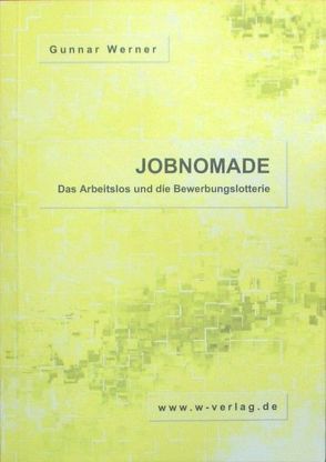 Jobnomade von Werner,  Gunnar