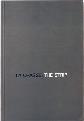 Jochen Gerz: La Chasse/ The Strip. Installation, 1986 von Boissel,  Jessica, Gerz,  Jochen, Griffin,  Cozette, Tacke,  Christine