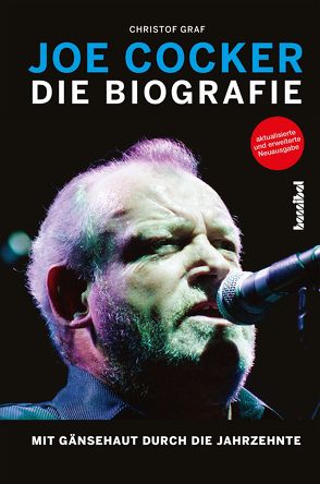 Joe Cocker – Die Biografie von Graf,  Christof