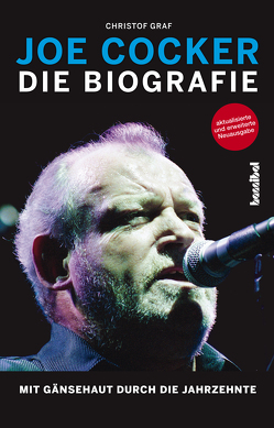 Joe Cocker – Die Biografie von Graf,  Christof