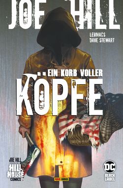 Joe Hill: Ein Korb voller Köpfe von Althoff,  Gerlinde, Hill,  Joe, La Belle,  Riccardo, Leomacs, Stewart,  Dave