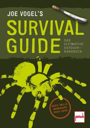 JOE VOGEL’S SURVIVAL GUIDE von Vogel,  Johannes