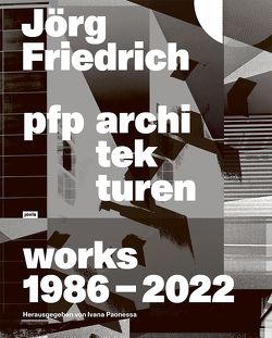 Jörg Friedrich pfp architekturen von Paonessa,  Ivana