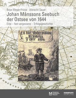 Johan Månssons Seebuch der Ostsee von 1644 von Meyer-Friese,  Boye, Sauer,  Albrecht