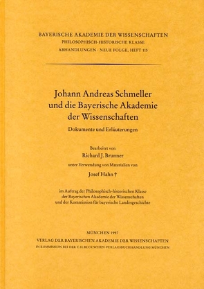 Johann Andreas Schmeller und die Bayerische Akademie der Wissenschaften von Brunner,  Richard J.