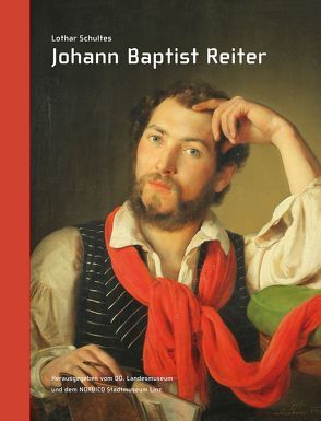 Johann Baptist Reiter von NORDICO Museum der Stadt Linz,  NORDICO, OÖ. Landesmuseum,  OÖ., Schultes,  Lothar