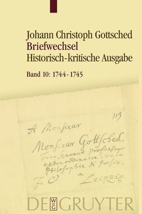 Johann Christoph Gottsched: Briefwechsel / März 1744 – September 1745 von Döring,  Detlef, Köhler,  Caroline, Menzel,  Franziska, Otto,  Rüdiger, Schlott,  Michael