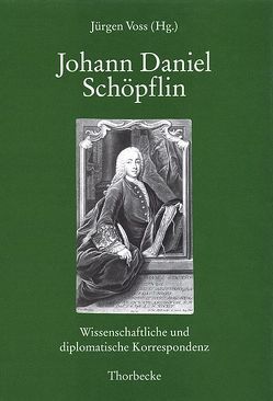 Johann Daniel Schöpflin von Voß,  Jürgen