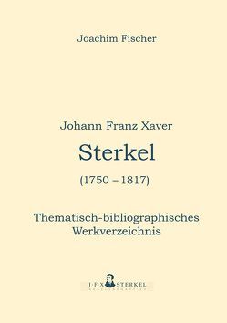 Johann Franz Xaver Sterkel (1750–1817) von Fischer,  Joachim