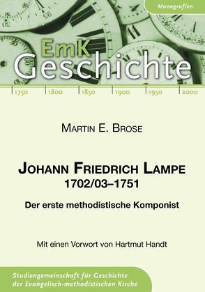 Johann Friedrich Lampe 1702/03-1751 von Brose,  Martin E., Handt,  Hartmut