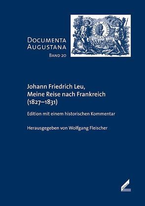 Johann Friedrich Leu, Meine Reise nach Frankreich (1827–1831) von Fleischer,  Wolfgang