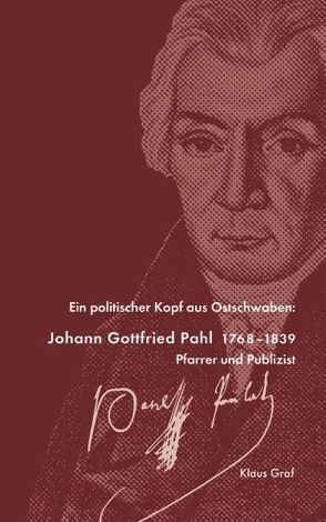 Johann Gottfried Pahl 1768-1839 von Gräf,  Klaus