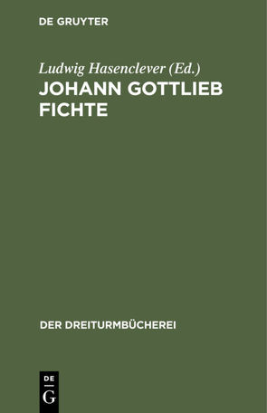 Johann Gottlieb Fichte von Hasenclever,  Ludwig