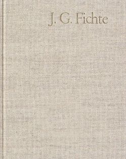 Johann Gottlieb Fichte: Gesamtausgabe / Reihe I: Werke. Band 8: Werke 1801–1806 von Beeler,  Josef, Fichte,  Johann Gottlieb, Fuchs,  Erich, Gliwitzky,  Hans, Lauth,  Reinhard, Radrizzani,  Ives, Schneider,  Peter K.