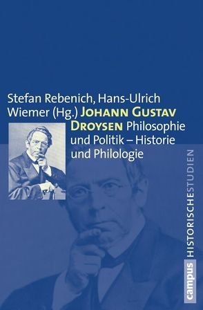 Johann Gustav Droysen von Bichler,  Reinhold, Blanke,  Horst Walter, Buraselis,  Kostas, Gerrit,  Walther, Kitzbichler,  Josefine, Landfester,  Manfred, Nagel,  Anne Christine, Neugebauer,  Wolfgang, Nippel,  Wilfried, Rebenich,  Stefan, Wiemer,  Hans-Ulrich, Wiesehöfer,  Josef