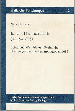 Johann Heinrich Horb (1645-1695) von Hartmann,  Frank