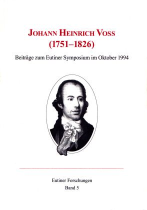 Johann Heinrich Voß (1751-1826) von Baudach,  Frank, Häntzschel,  Günter