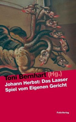 Johann Herbst: Das Laaser Spiel vom Eigenen Gericht von Bernhart,  Toni