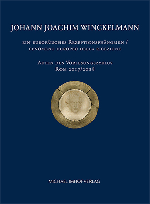 Johann Joachim Winckelmann von Dally,  Ortwin, Gazzetti,  Maria, Nesselrath,  Arnold