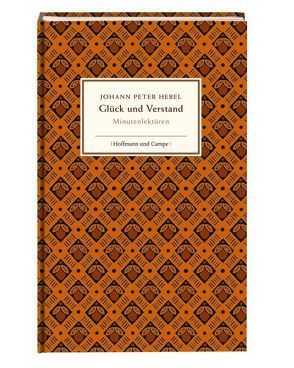 Johann Peter Hebel – Glück und Verstand von Hebel,  Johann Peter, Littmann,  Franz, Schmidt-Bergmann,  Hansgeorg