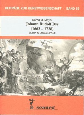 Johann Rudolf Bys (1662-1738) von Mayer,  Bernd M