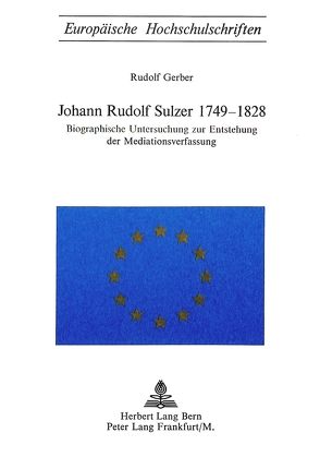 Johann Rudolf Sulzer 1749-1828 von Gerber,  Rudolf