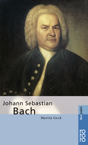 Johann Sebastian Bach von Geck,  Martin