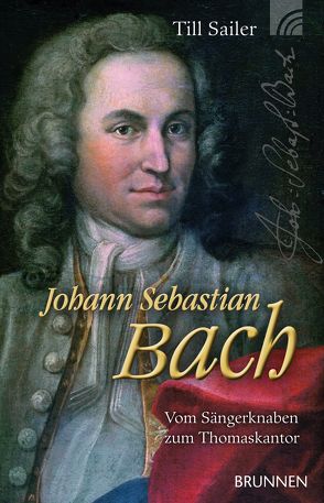 Johann Sebastian Bach von Sailer,  Till