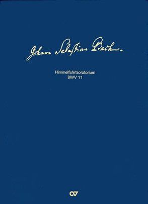 Johann Sebastian Bach: Himmelfahrtsoratorium BWV 11 von Bach,  Johann Sebastian, Petzoldt,  Martin, Wollny,  Peter