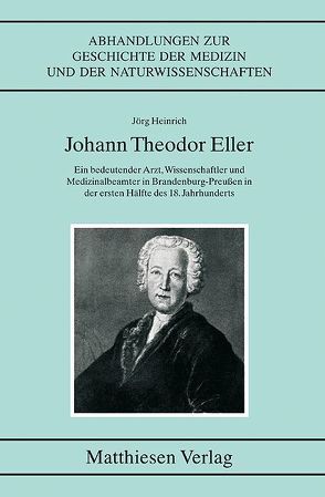 Johann Theodor Eller von Heinrich,  Jörg