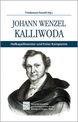 Johann Wenzel Kalliwoda von Kawohl,  Friedemann