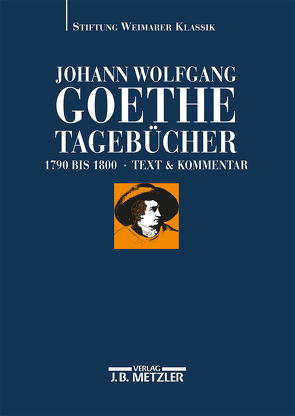 Johann Wolfgang Goethe: Tagebücher von Albrecht,  Wolfgang, Zehm,  Edith