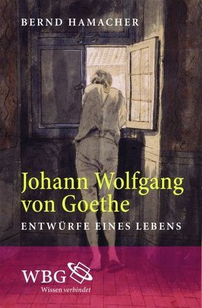 Johann Wolfgang von Goethe von Hamacher,  Bernd