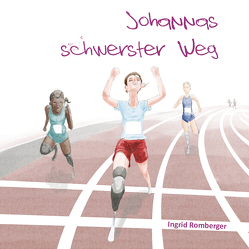 Johannas schwerster Weg von Romberger,  Ingrid