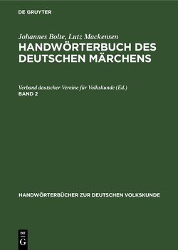 Johannes Bolte; Lutz Mackensen: Handwörterbuch des deutschen Märchens / Glasberg – Gyges von Bolte,  Johannes, Mackensen,  Lutz