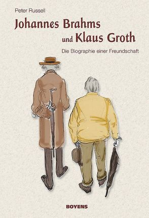 Johannes Brahms und Klaus Groth von Lohmeier,  Dieter, Petersen,  Anne, Russell,  Peter