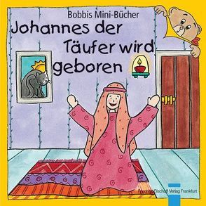 Johannes der Täufer wird geboren von Marquardt,  Christel, Schnizer,  Andrea