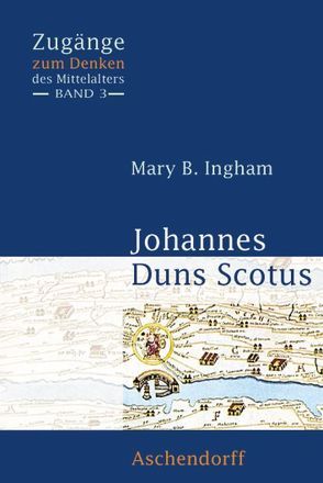 Johannes Duns Scotus von Ingham,  Mary B